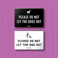 Bitte Don't Let Hund/En Out Zeichen - Personalisierbar. Leicht Und Einfach Zu Installieren, Moderne Designs, Auf Bestellung Gefertigt Bitte Don't Let Hund/En Out Zeichen - Personalisierbar. Leicht Und Einfach Zu Installieren, Moderne Designs, Auf Bestellung Gefertigt von RosenkranzAndCo