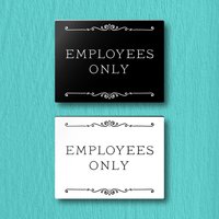 Employees Only Sign - Personalisierbar Für Büro, Restaurant, Verkauf. Leicht Und Einfach Zu Installieren, Moderne Designs, Auf Bestellung Gefertigt von RosenkranzAndCo