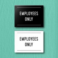 Employees Only Sign - Personalisierbar Für Büro, Restaurant, Verkauf. Leicht Und Einfach Zu Installieren, Moderne Designs, Auf Bestellung Gefertigt von RosenkranzAndCo