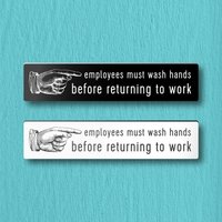 Mitarbeiter Müssen Vor Der Rückkehr Zur Arbeit Die Hände Waschen Schild - Leicht Und Einfach Zu Installieren, Modernes Design, Auf Bestellung von RosenkranzAndCo