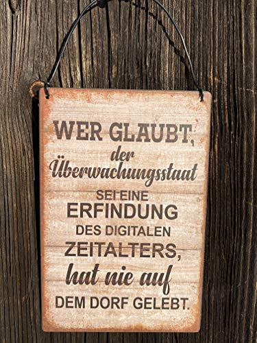 Rostalgie Metall Schild Dorfleben 10 x 15 cm Creme/braun Hänger Wandschild (Metall, Wer glaubt der Überwachungsstaat) von Rostalgie