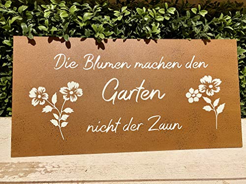 Rostoptik Schild mit 3 Sprüchen zum Thema Garten 40 x 20 cm Garten Dekoration (Metall, Die Blumen Machen den Garten) von Rostalgie