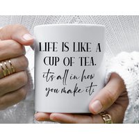 Das Leben Ist Wie Eine Tasse Tee, Geschenk Für Teeliebhaber, Ich Liebe Positives Mantras Geburtstagsgeschenk von RoyallyMuggedOff