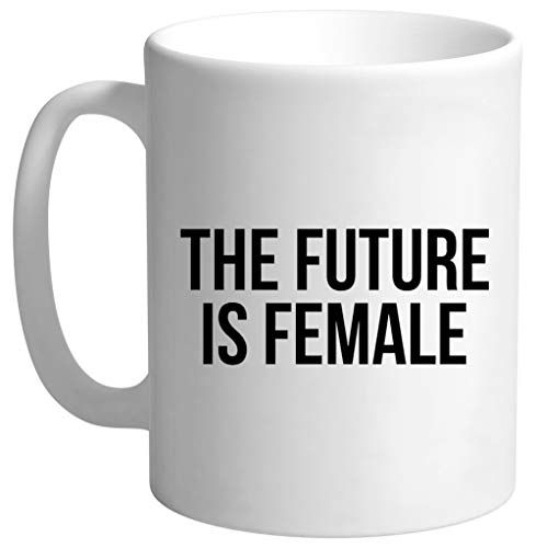 The Future Is Female Weiß Kaffeebecher Tassen von Rundi
