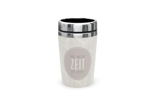 Thermobecher Isolierbecher Thermo Kaffeebecher To Go 240ml Thema Relax (Die beste Zeit ist jetzt) von Rungassi