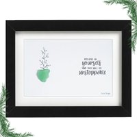 Seeglaskunst - Glaube An Dich Selbst Und Du Wirst Unaufhaltsam Sein | Motivierendes Geschenk Inspirierende Dekoration von RusticDesignzCDN