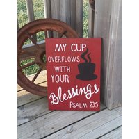 Holzschild Für Die Kaffee - Meine Tasse Überläuft Mit Deinen Segen Jesus Psalm 235 Individuelle Kaffee-Zeichen Küche-Wand-Dekor von RusticLaneCreations