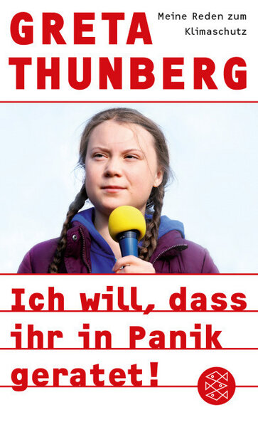 S. Fischer Verlag Ich will, dass ihr in Panik geratet! von S. Fischer Verlag