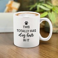 Dies Hat Total Hundehaar in Keramik Kaffeetasse 11 Oz Dies Hat Total Hundehaar in Keramik Kaffeetasse 11 Oz von S4EOriginals