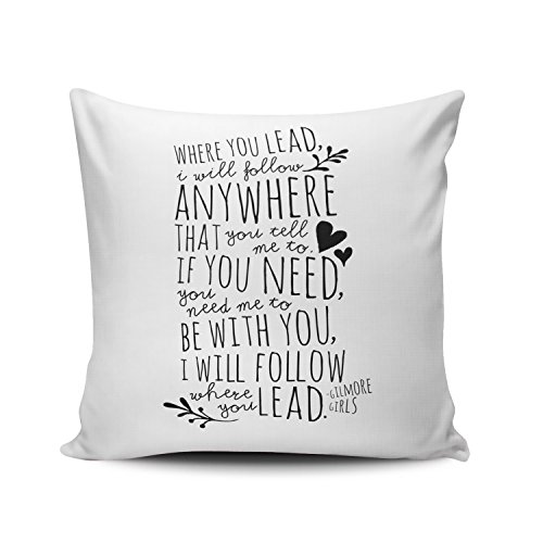 SALLEING Kissenbezug, Motiv: Gilmore Girls Where You Lead, quadratisch, 45,7 x 45,7 cm, einseitiger Druck von SALLEING