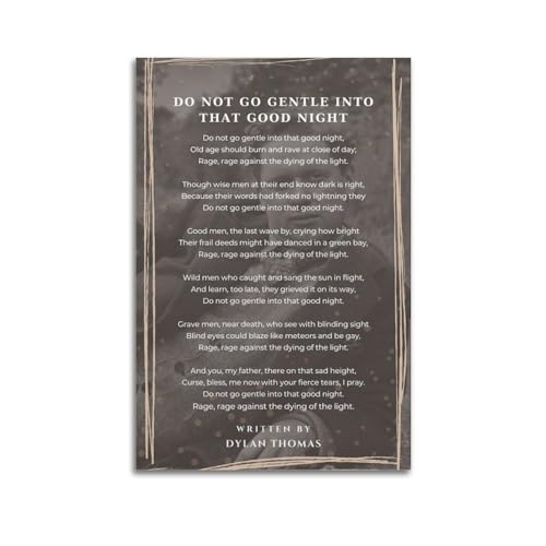 SANWYA Dylan Thomass "Do Not Go Gentle Into That Good Night" Gedicht von Dylan Thomass, dekorativer Maldruck, Leinwand, Wandkunst, Wohnzimmer, Schlafzimmer, Poster, Gemälde, 20 x 30 cm von SANWYA