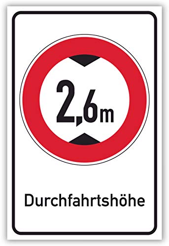 SCHILDER HIMMEL anpassbares Durchfahrtshöhe 2,6 Meter Schild 59x42cm Alu-Verbund, Nr 698 eigener Text/Bild verschiedene Größen/Materialien von SCHILDER HIMMEL