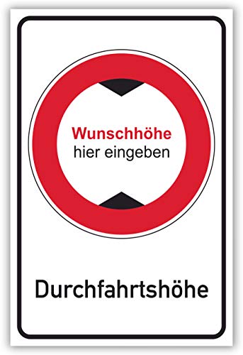 SCHILDER HIMMEL anpassbares Durchfahrtshöhe Schild A4 Alu-Verbund mit Klebestreifen, Nr 694 eigener Text/Bild verschiedene Größen/Materialien von SCHILDER HIMMEL