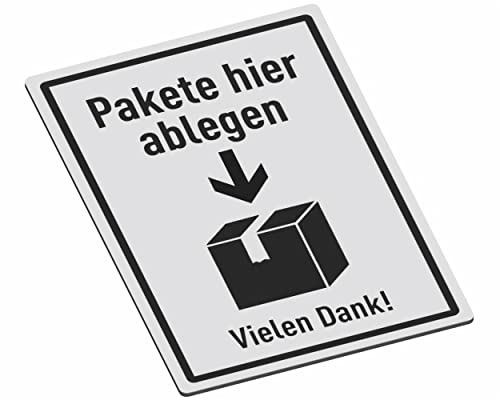 SCHILDER Systeme Hinweisschilder – Pakete hier ablegen – 3mm Aluminium-Dibond-Schild - 30x20 cm – Wasserfest und Witterungsbeständig für den Außenbereich – Rostfrei – Made in Austria von SCHILDER Systeme