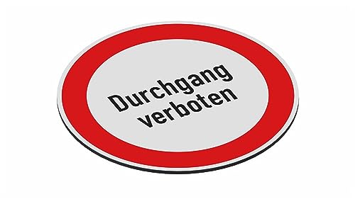 SCHILDER Systeme Verbotsschild Ø 400 mm - Verbundplatte 3 mm mit UV-Druck - MOTIV: Durchgang verboten - Glänzender UV-Schutzlack von SCHILDER Systeme