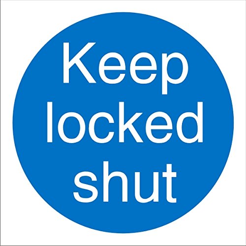 Seco Keep Locked Shut Schild, 100 mm x 100 mm – 1 mm, halbstarrer Kunststoff, Weiß von Stewart Superior