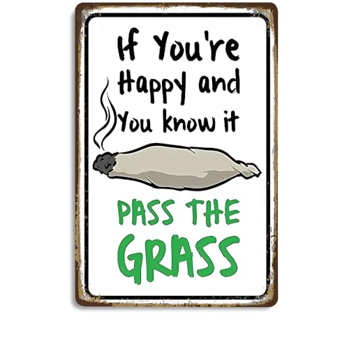 Metall-Blechschild, Motiv: If You're Happy and You Know It Pass The Grass Weed, Weed Room Decor Metal Tin Sign – Vintage 8x12 Inch Poster for Trippy Room, Man Cave Bar and Basement – Marihuana Decor, Metall-Blechschild, Motiv: If You're Happy and You Know It Pass The Grass Weed, Weed Room Decor Metal Tin Sign – Vintage 8x12 Inch Poster for Trippy Room, Man Cave Bar and Basement – Marihuana Decor, von SEHINU
