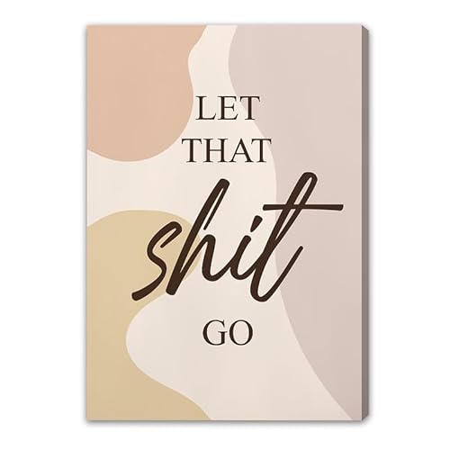 SHDOWARTH Lustiges Badezimmer-Wandkunst-Dekor, "Let That Shit Go"-Zitat, Poster, Boho, lustiger Badezimmer-Humor, Toilettenschild, Leinwand, Wandkunst, 40,6 x 61 cm, ungerahmt von SHDOWARTH