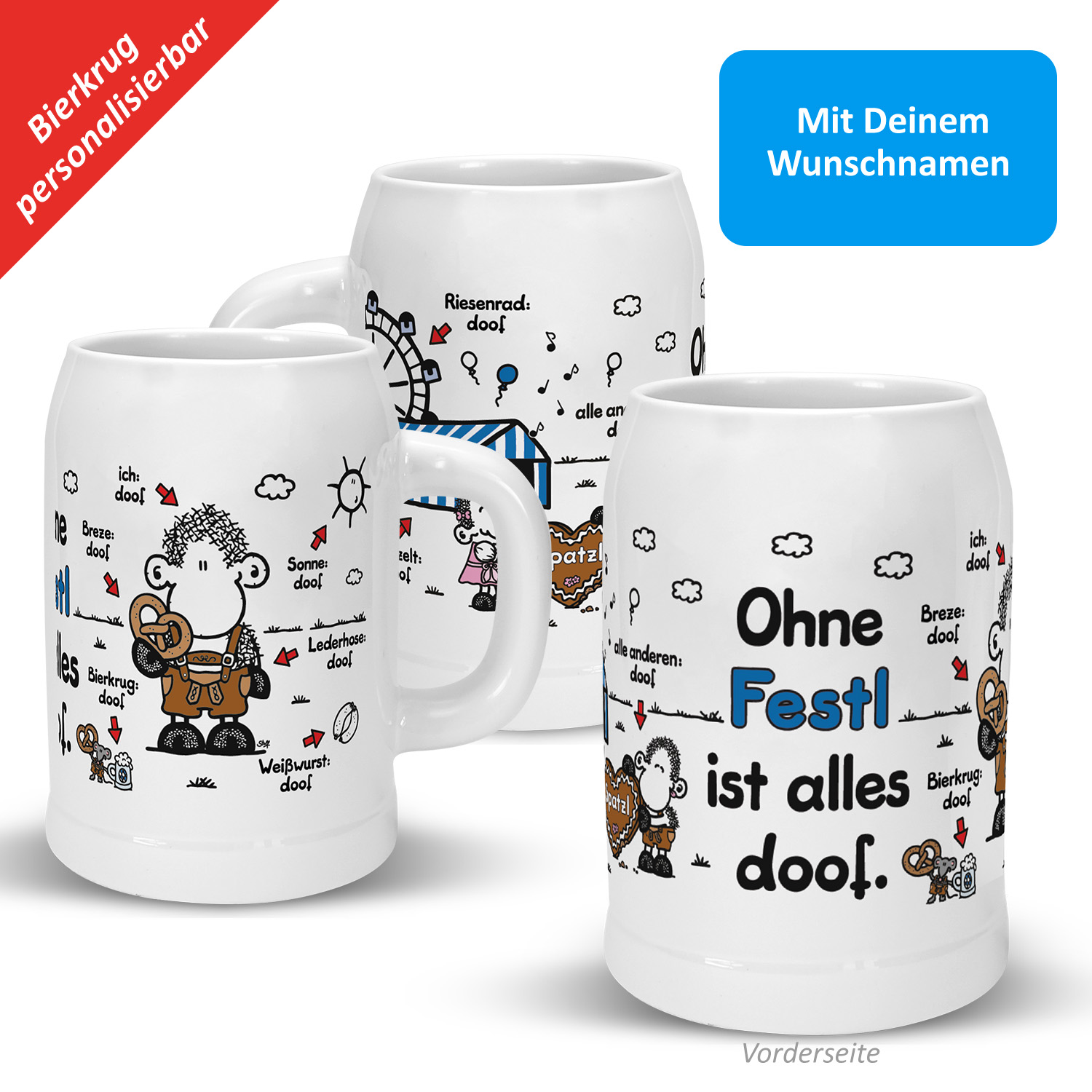 Bierkrug (Lederhose) »Ohne ... ist alles doof.« mit Wunschtext, weiß, personalisiert von SHEEPWORLD