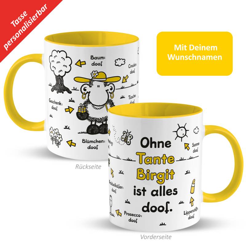 Tasse »Ohne Tante ... ist alles doof.« mit Wunschnamen, gelb, personalisiert von SHEEPWORLD
