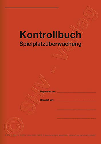 Kontrollbuch Spielplatzüberwachung, Kontrollbuch für Spielplätze, Umschlag orange, Format DIN A5 von SHV-Verlag