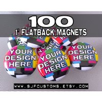 100 Custom 1 Zoll Flatback Magnete von SJFcustoms