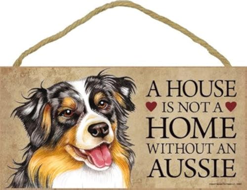 Hölzernes Schild mit Australian Shepherd-Motiv und Aufschrift "A house is not a home without an Aussie" (engl. Version), 12,7 x 25,4 cm, SJT63902 von SJT ENTERPRISES, INC.