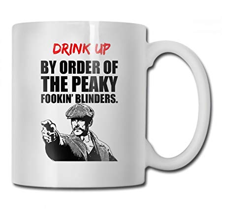 (TM) – Peaky Blinders Lustige Kaffee-/Teetasse – Keramik 330 ml – Drink Up by Order of The Peaky Fookin' Blinders von SKDJFBUD