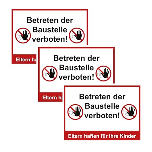 SL group - 3 Schilder "Betreten der Baustelle verboten! Eltern haften für Ihre Kinder" 20 x 30 cm aus extra stabiler PVC Kunststoff-Platte - Hinweisschild & Warnschild wetterbeständig mit UV-Schutz von SL group