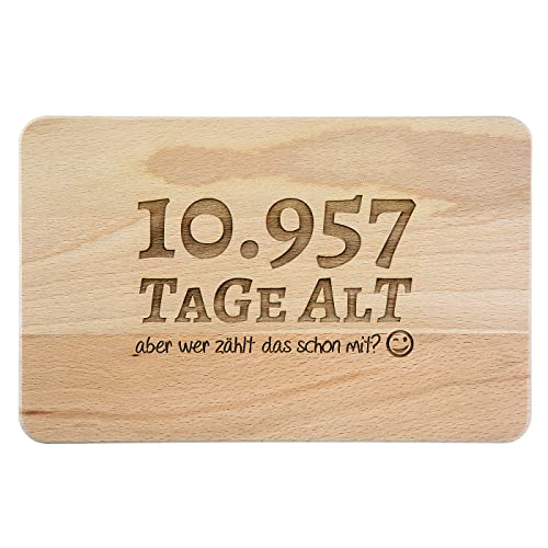 Brotzeitbrett mit Spruch zum 30. Geburtstag - 10.957 Tage alt…aber wer zählt das schon mit? - Schneidbrett mit Alter in Tagen - Geburtstags-Geschenk - Schneidbrett | Maße: 22x14x1 cm (30. Geburtstag) von SNEG