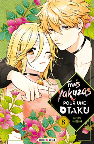 SOLEIL Trois YAKUZAS Pour UNE Otaku - Tome 8 SOLEIL Trois YAKUZAS Pour UNE Otaku - Tome 8 von SOLEIL