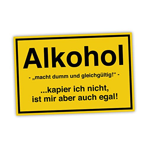 Alkohol macht dumm und gleichgültig Schild lustige Geschenk Idee - 20x30cm aus stabiler Hartschaumplatte in 3mm Stärke - Bester Freund Sauf Bier Kumpels Deko Trinkspiele von SOOBSOO