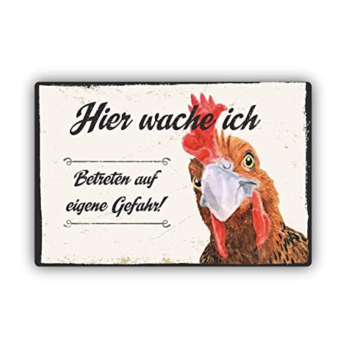 Hier wache ich - Vorsicht Huhn Vintage Schild 20x30cm aus stabiler Hartschaumplatte in 3mm Stärke - mit UV-Schutz und witterungsbeständig von SOOBSOO