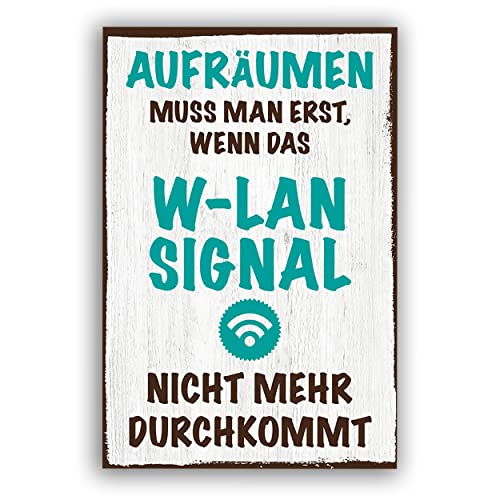 W-LAN und aufräumen - Schild für Zuhause mit Zitat als Geschenk und zur Dekoration von SOOBSOO