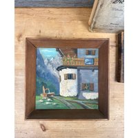 Berghütte Acryl Painting Mit Tiefem Holzrahmen/Alpen Optik 1950/1960 Motiv Berge Signiert von SOSOSCHOEN