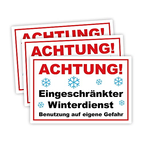 3 Stück Achtung ! Eingeschränkter Winterdienst benutzung auf eigene Gefahr Schild 20 x 30 cm aus stabiler PVC Hartschaumplatte 3mm mit UV-Schutz von STROBO von STROBO