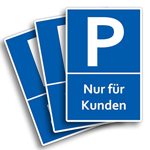 3 Stück Nur für Kunden Parkplatzschild 20 x 30 cm aus stabiler PVC Hartschaumplatte 3mm Schild Gäste mit UV-Schutz von STROBO von STROBO