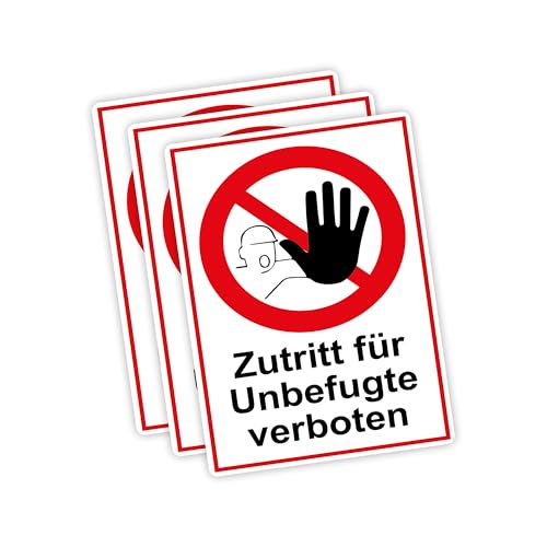 3 Stück XXL Zutritt für Unbefugte verboten Schild 30 x 40cm aus stabiler PVC Hartschaumplatte 5mm mit UV-Schutz von STROBO von STROBO