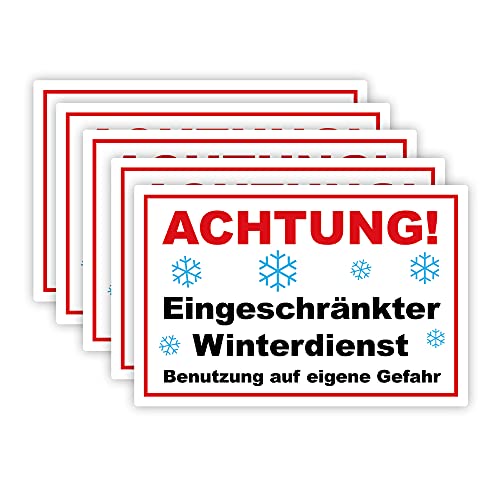 5 Stück Achtung ! Eingeschränkter Winterdienst benutzung auf eigene Gefahr Schild 20 x 30 cm aus stabiler PVC Hartschaumplatte 3mm mit UV-Schutz von STROBO von STROBO