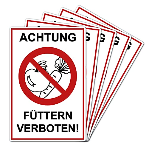 5 Stück Achtung Füttern verboten ! Schild 20 x 30 cm aus stabiler PVC Hartschaumplatte 3mm mit UV-Schutz von STROBO von STROBO