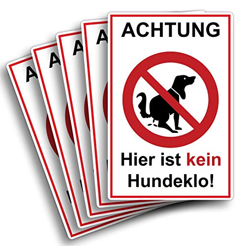 5 Stück Achtung hier ist kein Hundeklo Schild 20 x 30 cm aus stabiler PVC Hartschaumplatte 3mm keine Hundetoilette mit UV-Schutz von STROBO von STROBO