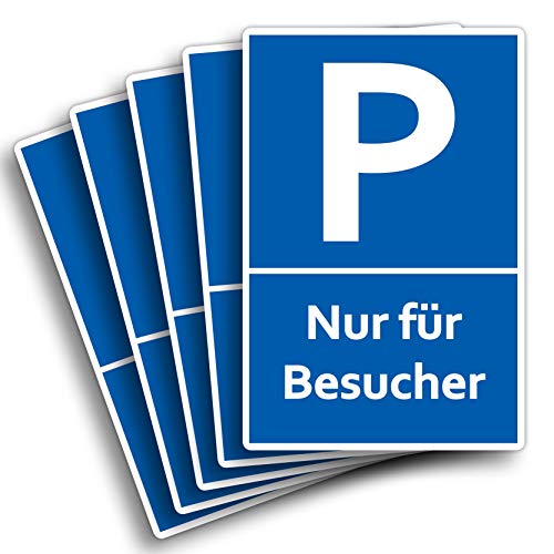 5x Schilder Nur für Besucher 20 x 30 cm aus stabiler PVC Hartschaumplatte 3mm Parkplatzschild Schild Gäste mit UV-Schutz von STROBO von STROBO