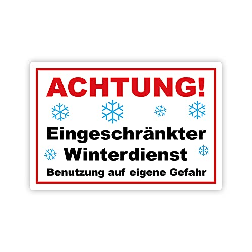 Achtung ! Eingeschränkter Winterdienst benutzung auf eigene Gefahr Schild 20 x 30 cm aus stabiler PVC Hartschaumplatte 3mm mit UV-Schutz von STROBO von STROBO