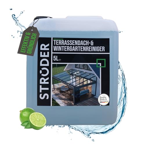 STRÖDER® - Terrassendach- & Wintergartenreiniger | 5 Liter Terrassendach Reiniger mit hoher Wirksamkeit I inkl. Ausgießer für die perfekte Dachreinigung I für alle Glas & Kunststoffdächer von STRÖDER