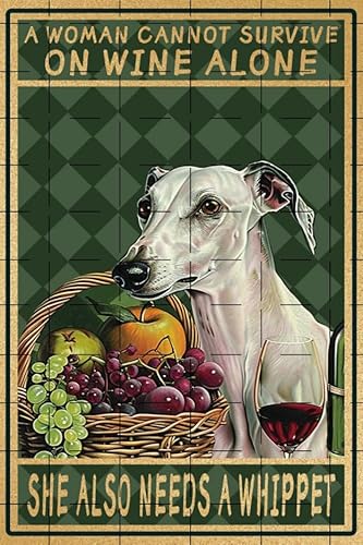 Metall-Blechschild mit Aufschrift "A Woman Cannot Survive On Wine Alone She Also Needs A Whippet", Kunstschild, Wanddekoration, Zuhause, Küche, Garage, Badezimmer, Bauernhof, Garten, Poster, Weinbar, Metall-Blechschild mit Aufschrift "A Woman Cannot Survive On Wine Alone She Also Needs A Whippet", Kunstschild, Wanddekoration, Zuhause, Küche, Garage, Badezimmer, Bauernhof, Garten, Poster, Weinbar, von SUAKIT