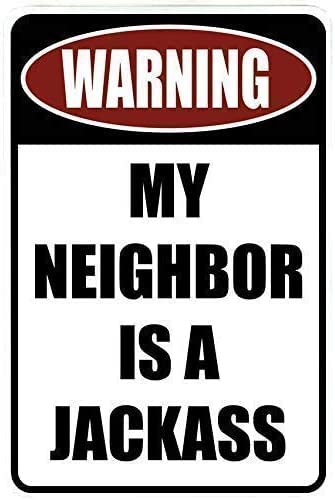 SaNavie Vintage-Blechschild "Warning My Neighbor is a Jackass", Kunstdekoration, Retro-Metallposter für Zuhause, Kabine, Bar, Geschäft, Club, Bauernhof SaNavie Vintage-Blechschild "Warning My Neighbor is a Jackass", Kunstdekoration, Retro-Metallposter für Zuhause, Kabine, Bar, Geschäft, Club, Bauernhof von SaNavie