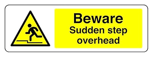 Hinweisschild "Beware Sudden Step Overhead", 3 mm Aluminium-Dibond für den Innen- und Außenbereich (600 mm x 200 mm), 7 m Sichtabstand von Safety First Display LTD