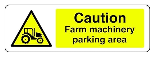 Hinweisschild "Caution Farm Machinery Parking Area", 3 mm Aluminium-Dibond für den Innen- und Außenbereich (600 mm x 200 mm), 7 m Sichtabstand von Safety First Display LTD