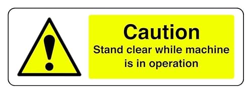 Hinweisschild "Caution Stand Clear While Machine Is In Operation", 3 mm Aluminium-Dibond für den Innen- und Außenbereich (600 mm x 200 mm), 7 m Sichtabstand von Safety First Display LTD