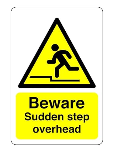 Schild mit Aufschrift "Beware sudden step overhead", 1,2 mm starrer Kunststoff für den Innen- und Außenbereich (600 mm x 400 mm) Sichtabstand innerhalb von 20 m. von Safety First Display LTD